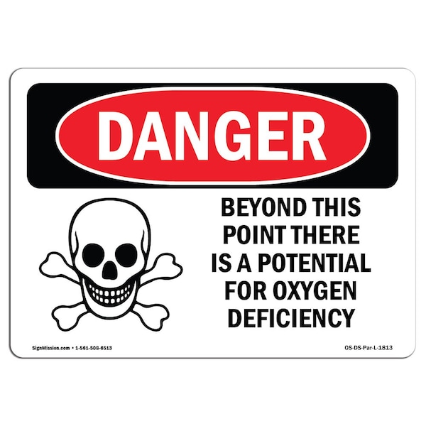 Safety Sign, OSHA Danger, 3.5" Height, Oxygen Deficiency Beyond This Point, Landscape, 10PK